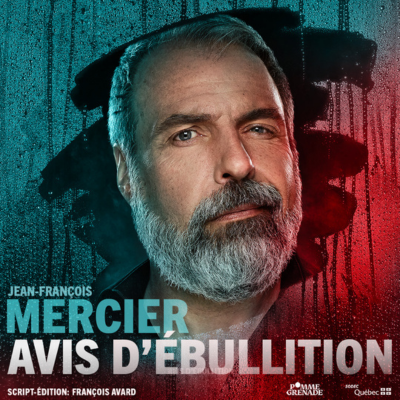 JEAN-FRANÇOIS MERCIER | Avis d'ébullition
